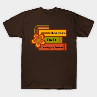 RetroFloral Readers do it Everywhere T-Shirt
